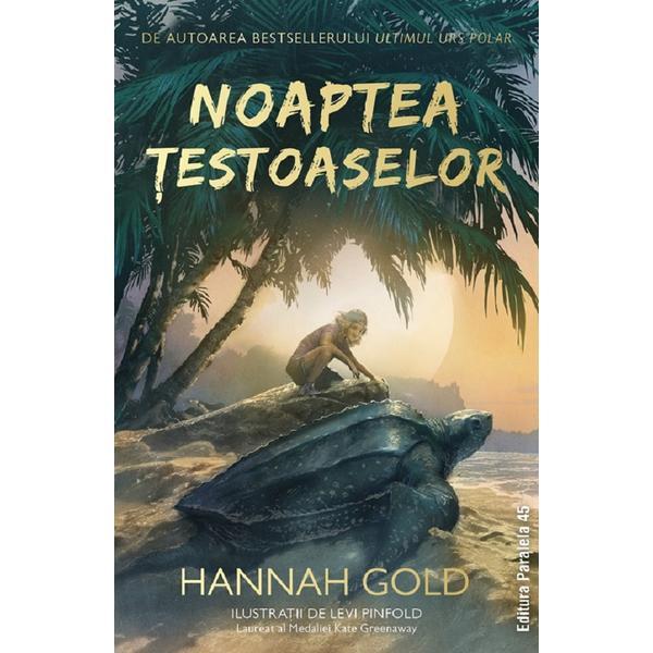 Carte Noaptea testoaselor - Hannah Gold