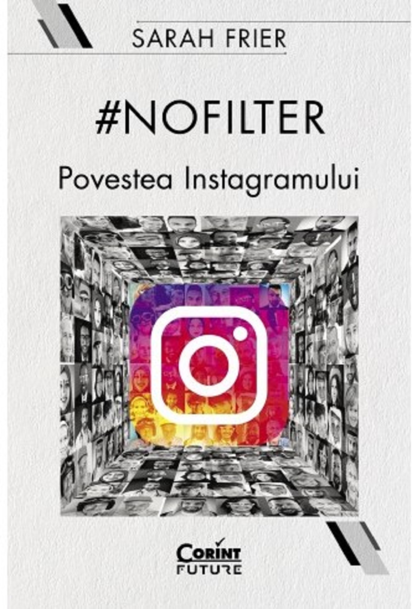 Carte #Nofilter autor Sarah Frier editura Corint