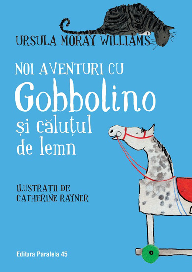 Carte Noi aventuri cu Gobbolino și căluţul de lemn editura Paralela 45