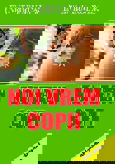 Carte Noi vrem copii editura Fundatia culturala Ideea Europeana