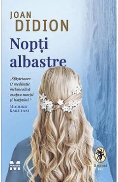 Carte Nopti albastre - Joan Didion editura Joan Didion