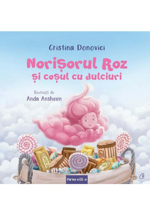 Carte Norisorul Roz si cosul cu dulciuri editura Curtea Veche