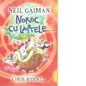 Carte Noroc cu laptele... Autor Neil Gaiman