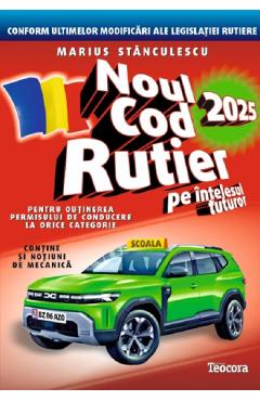 Carte Noul Cod Rutier 2025 pe intelesul tuturor - Marius Stanculescu editura Marius Stanculescu