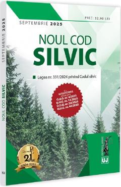 Carte Noul Cod silvic. Septembrie 2025 editura -