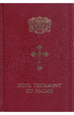 Carte Noul Testament cu Psalmii editura -