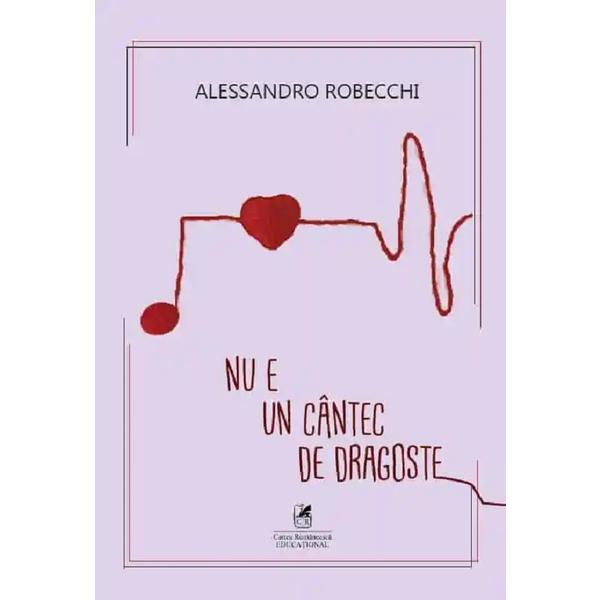 Carte Nu e un cantec de dragoste - Alessandro Robecchi