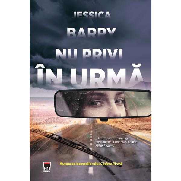 Carte Nu privi in urma - Jessica Barry
