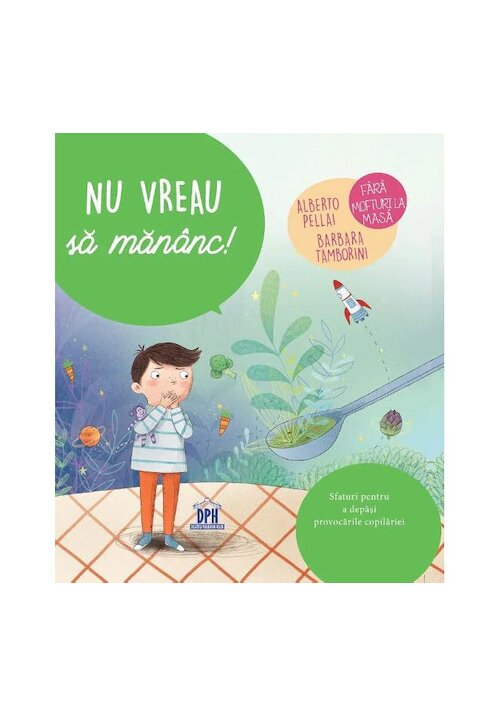 Carte Nu vreau sa mananc! editura Didactica Publishing House