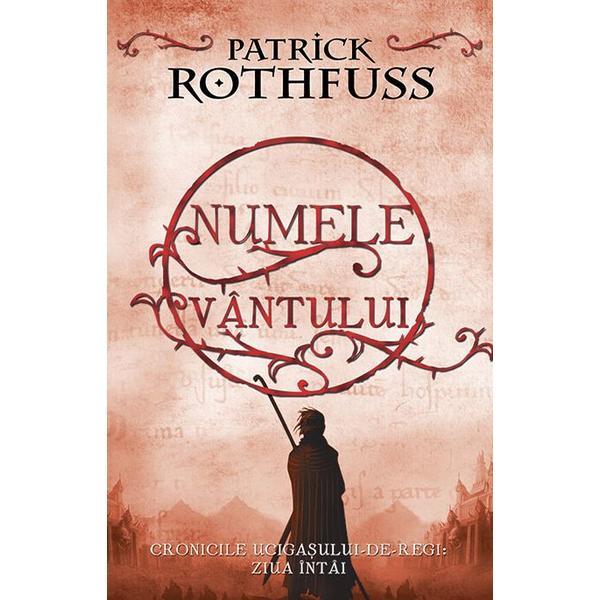 Carte Numele vantului Ed.2017 - Patrick Rothfuss