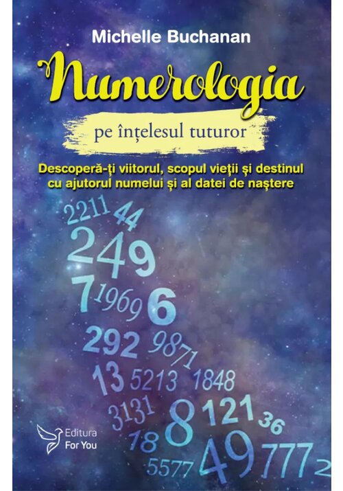 Carte Numerologia pe intelesul tuturor editura For You