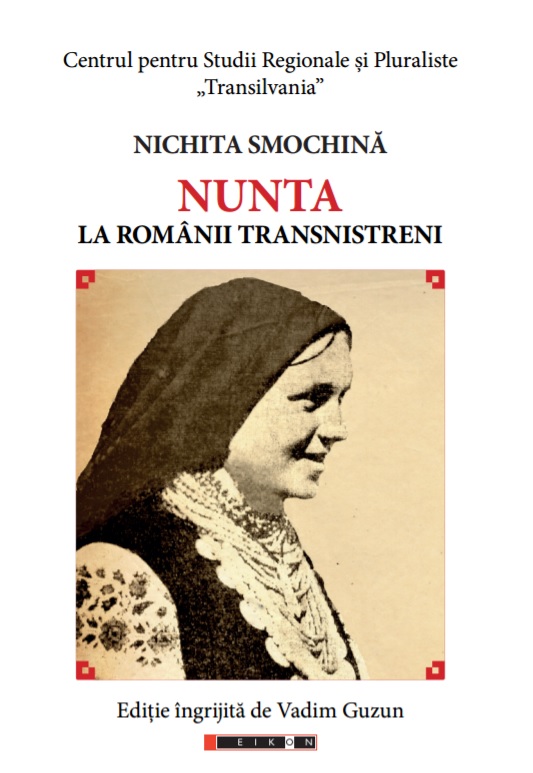 Carte Nunta la romanii transnistrieni autor Nichita Smochina editura Eikon