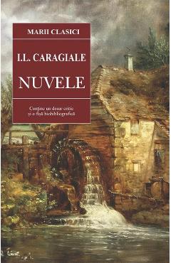 Carte Nuvele - Ion Luca Caragiale editura Ion Luca Caragiale