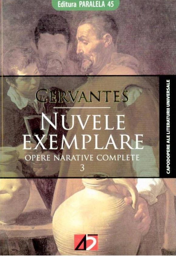 Carte Nuvele exemplare autor Miguel de Cervantes editura Paralela 45