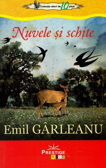 Carte Nuvele si schite - Emil Garleanu editura Prestige