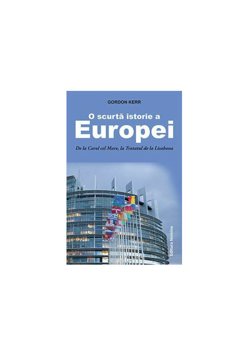 Carte O Scurta istorie a Europei editura Nomina