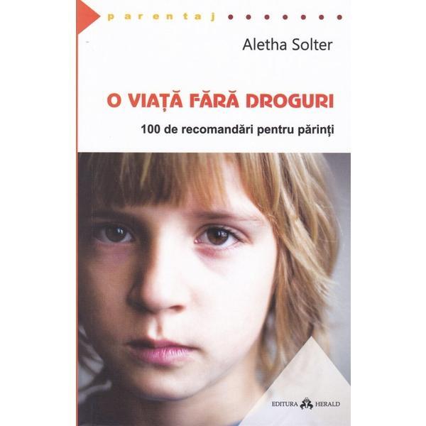 Carte O Viata Fara Droguri - Aletha Solter