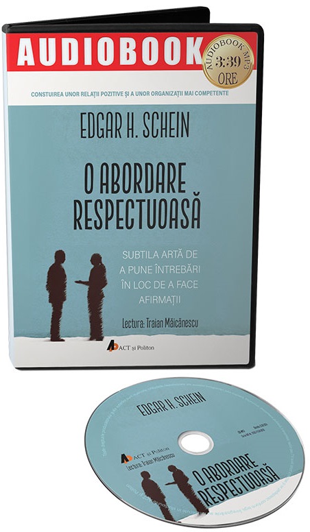 Carte O abordare respectuoasa autor Edgar H. Schein editura Edgar H. Schein