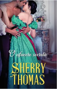 Carte O afacere secreta/Sherry Thomas editura Alma
