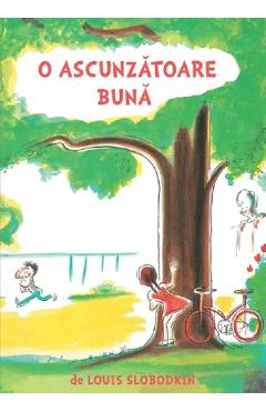 Carte O ascunzatoare buna - Louis Sobodkin editura Louis Slobodkin