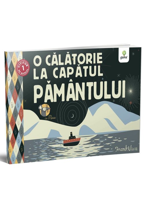 Carte O calatorie la capatul Pamantului cu Maus editura Gama