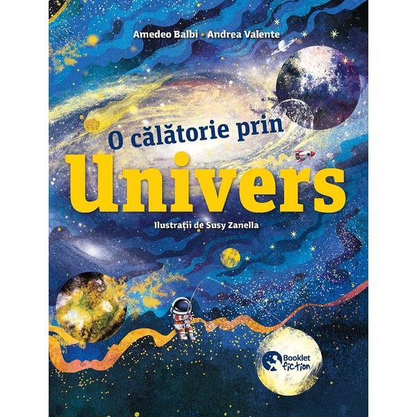 Carte O calatorie prin Univers - Amedeo Balbi