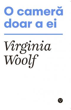 Carte O camera doar a ei - Virginia Woolf editura Virginia Woolf