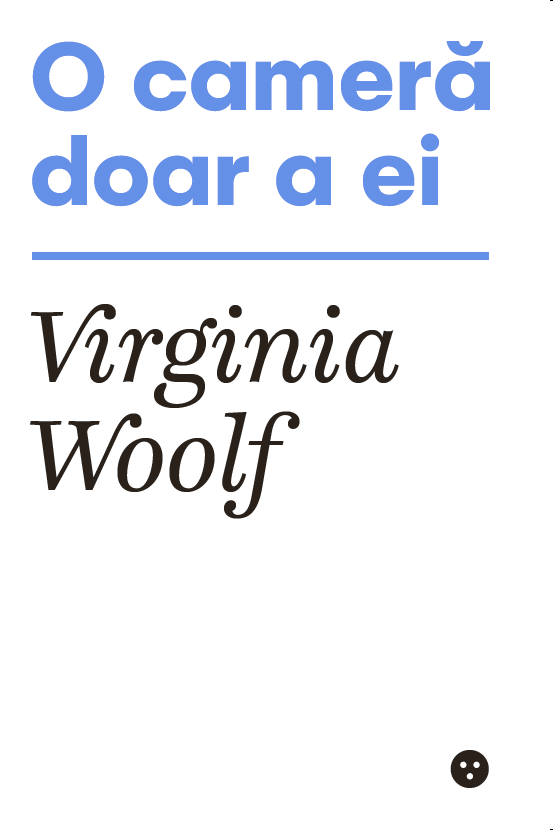 Carte O camera doar a ei autor Virginia Woolf editura Black Button Books
