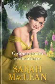 Carte O domnisoara seducatoare/Sarah MacLean editura Alma
