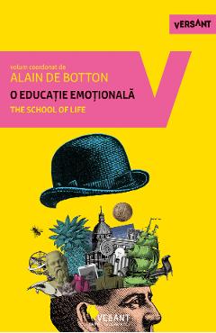 Carte O educatie emotionala - Alain de Botton editura Alain De Botton