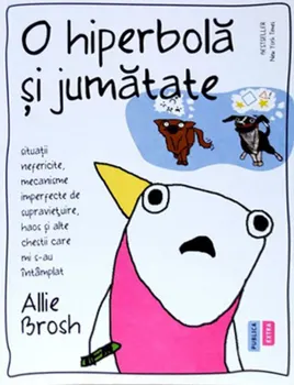 Carte O hiperbola si jumatate. Situatii nefericite