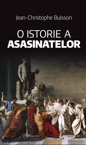 Carte O istorie a Asasinatelor editura Rao