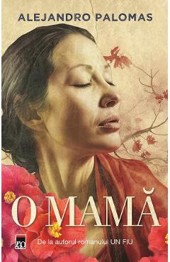 Carte O mama - Alejandro Palomas editura Alejandro Palomas