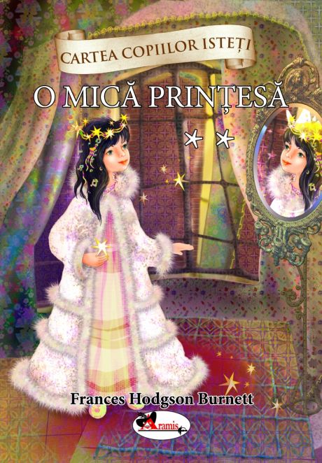 Carte O mica printesa - Volumul 2 autor Frances Hodgson Burnett editura Aramis
