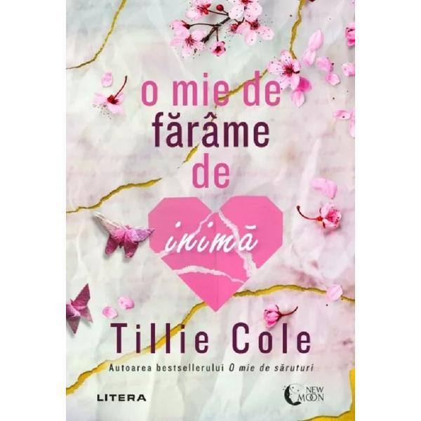 Carte O mie de farame de inima - Tillie Cole