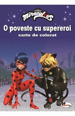 Carte O poveste cu supereroi. Carte de colorat editura -