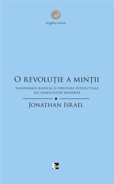 Carte O revolutie a mintii autor Jonathan Israel editura Tact