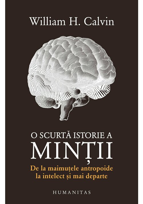 Carte O scurta istorie a mintii editura Humanitas