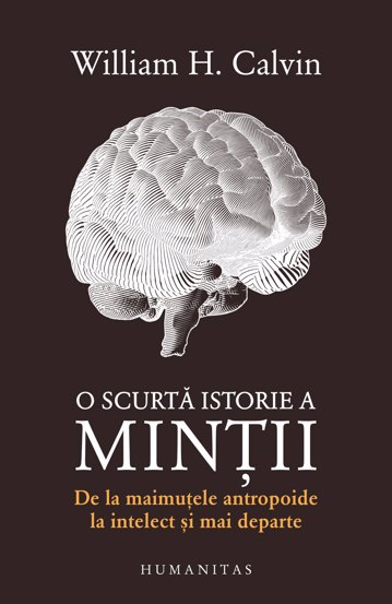 Carte O scurtă istorie a minții editura Humanitas