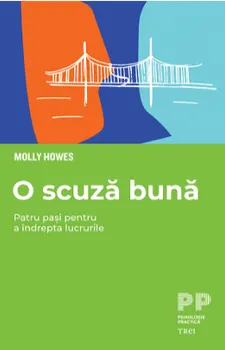 Carte O scuza buna/Molly Howes editura Trei