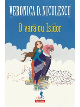 Carte O vara cu Isidor/Veronica D. Niculescu editura Polirom