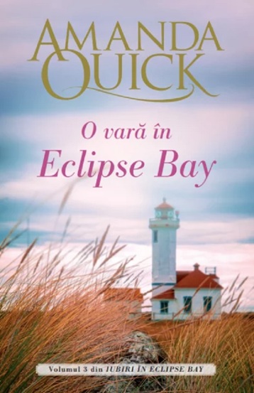 Carte O vara in Eclipse Bay. Seria Iubiri in Eclipse Bay Vol. 3 editura Litera