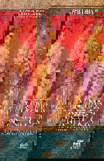 Carte O zi în Roma antică editura Corint