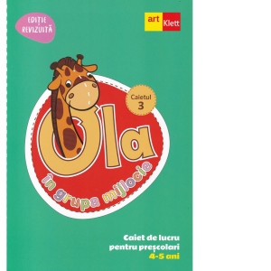 Carte OLA in grupa mijlocie. Caiet de lucru pentru prescolari
