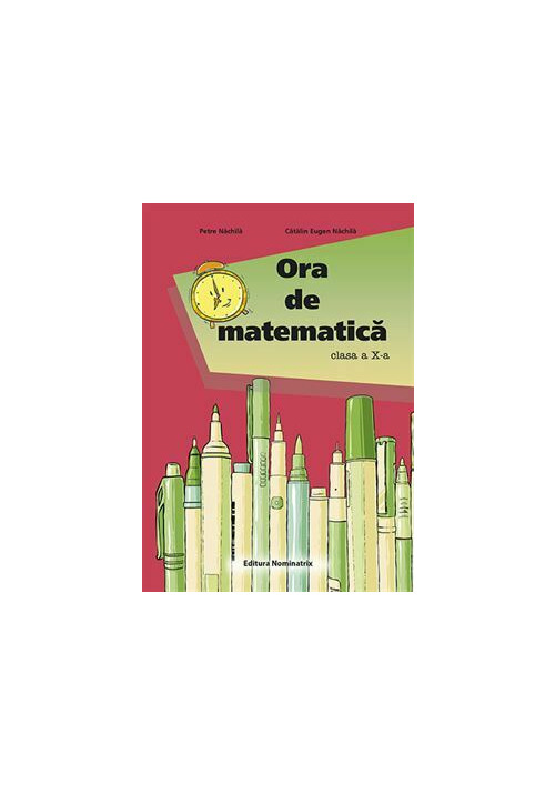 Carte ORA DE MATEMATICA. CLS. A 10 -A editura Nomina