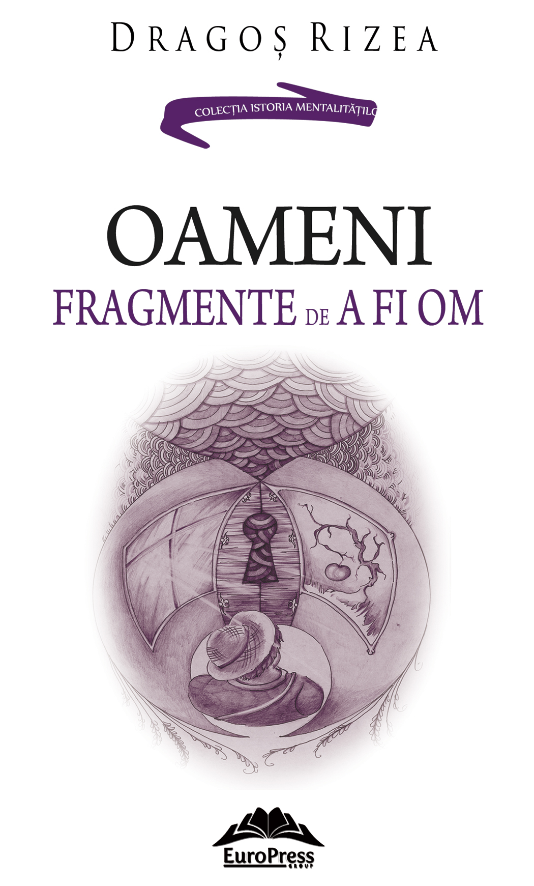 Carte Oameni. Fragmente de a fi om autor Dragos Rizea editura RBA Media