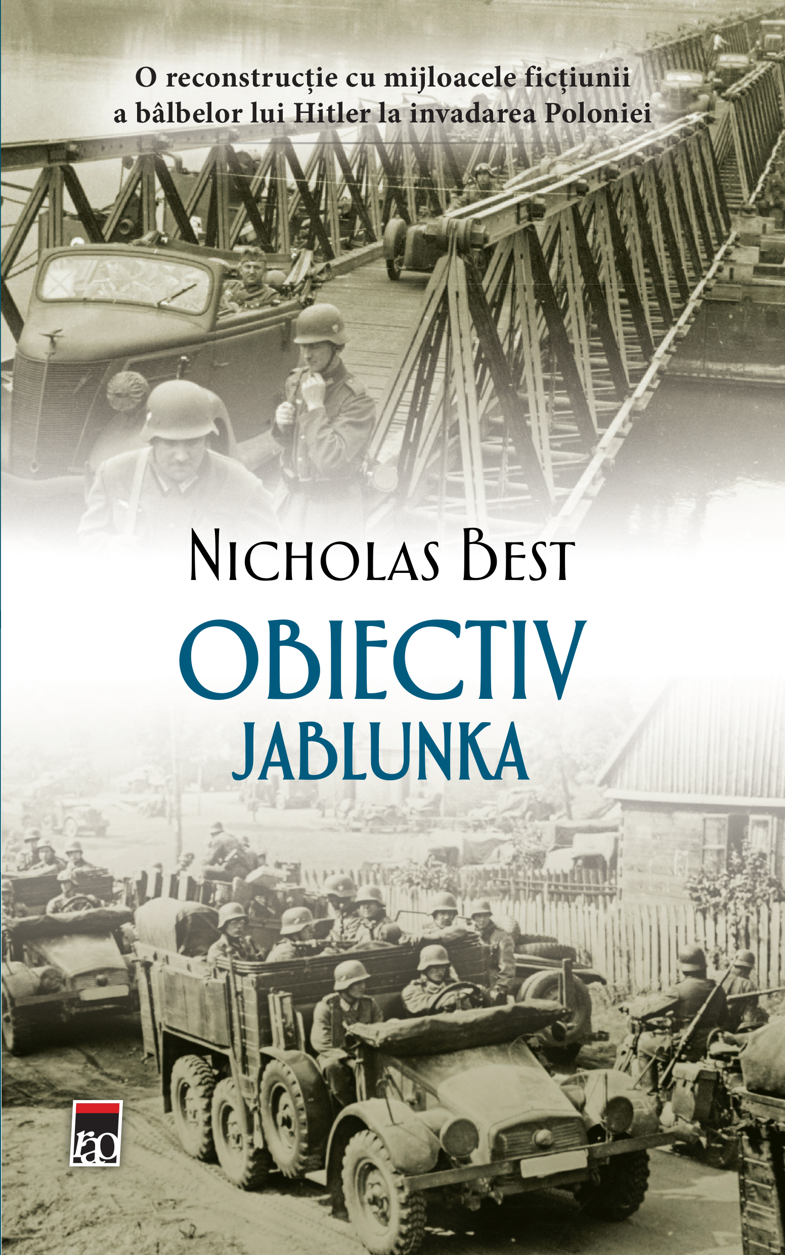 Carte Obiectiv Jablunka autor Nicholas Best editura RAO