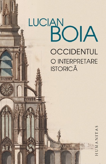 Carte Occidentul. O interpretare istorica editura Humanitas