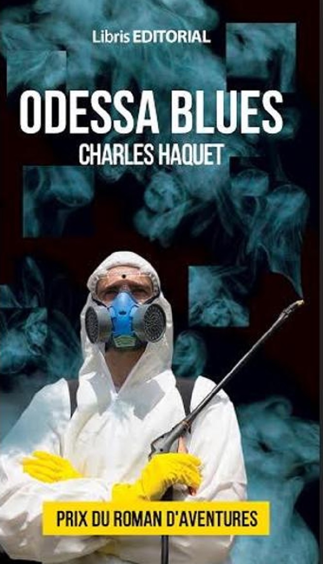 Carte Odessa Blues autor Charles Haquet editura Libris Editorial