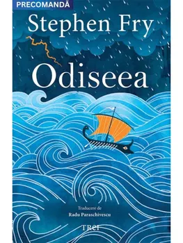 Carte Odiseea/Stephen Fry editura Trei